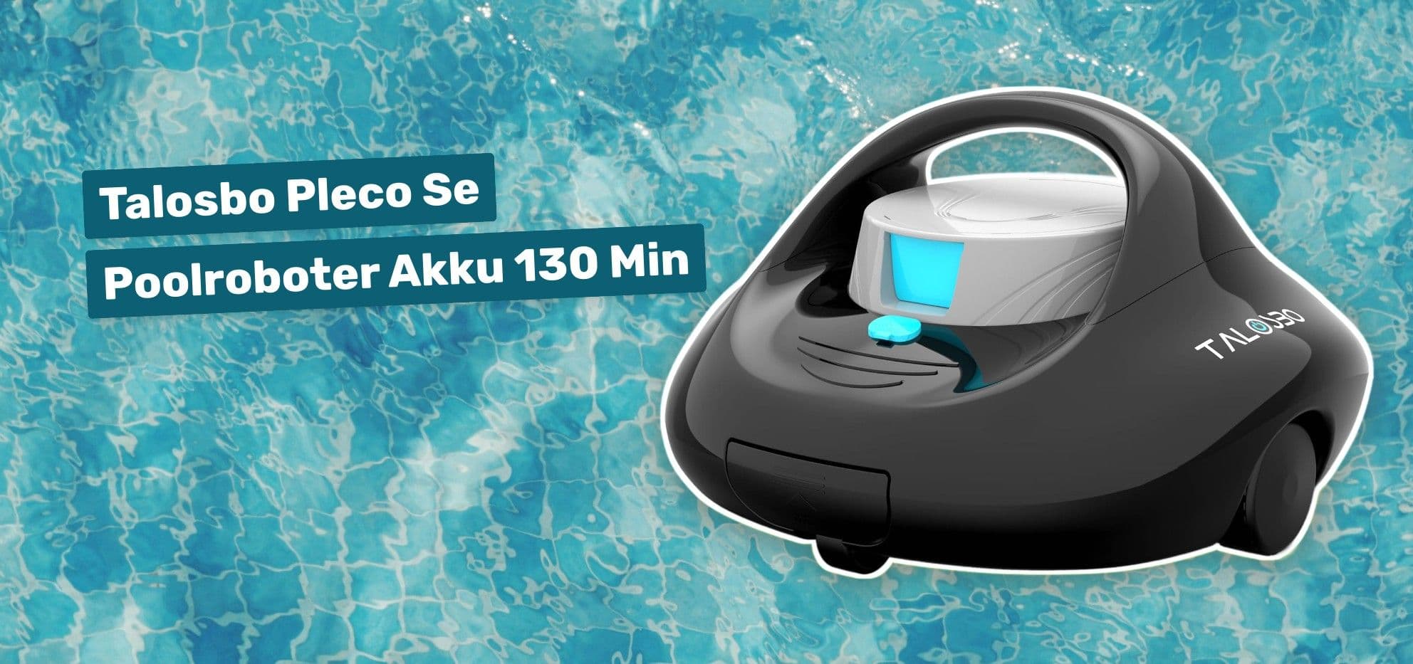 Talosbo Pleco Se Akku Poolroboter