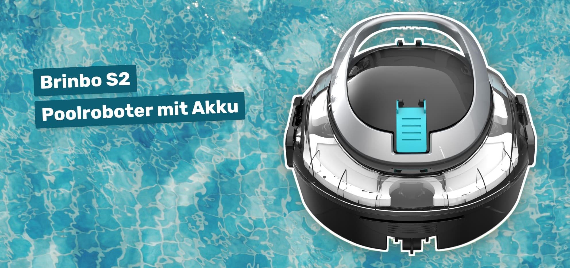 Brinbo S2 Poolroboter mit Akku